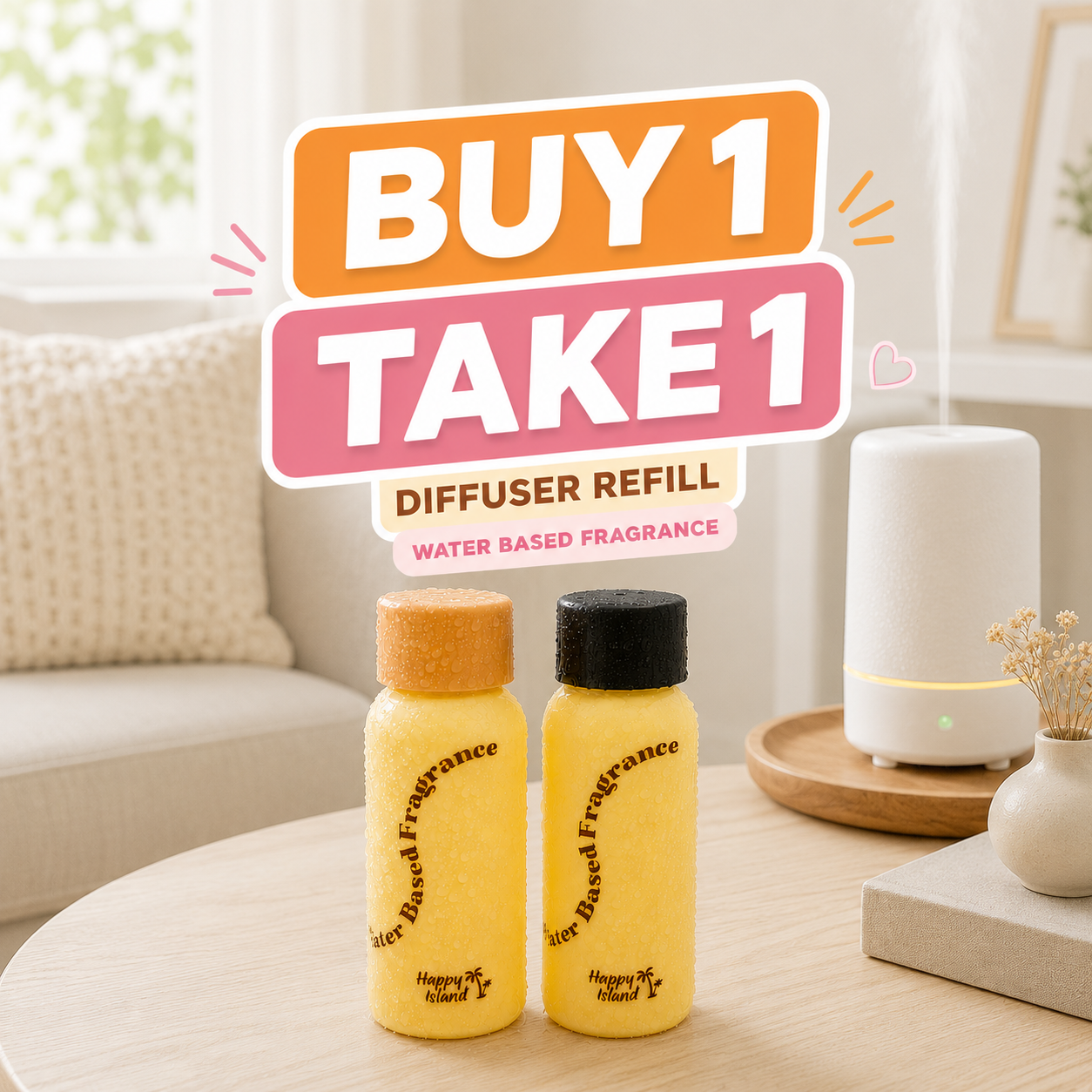 BUY 1 TAKE 1 Happy Island Diffuser Refill (Water Based Fragrance)